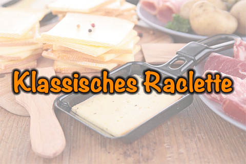 Klassisches Raclette