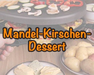 Mandel-Kirschen-Dessert