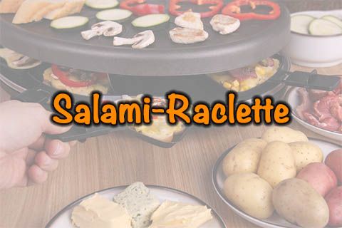 Salami-Raclette